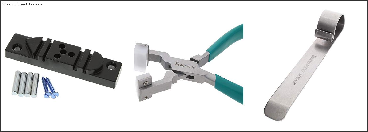 Best Metal Bending Tools For Jewelry