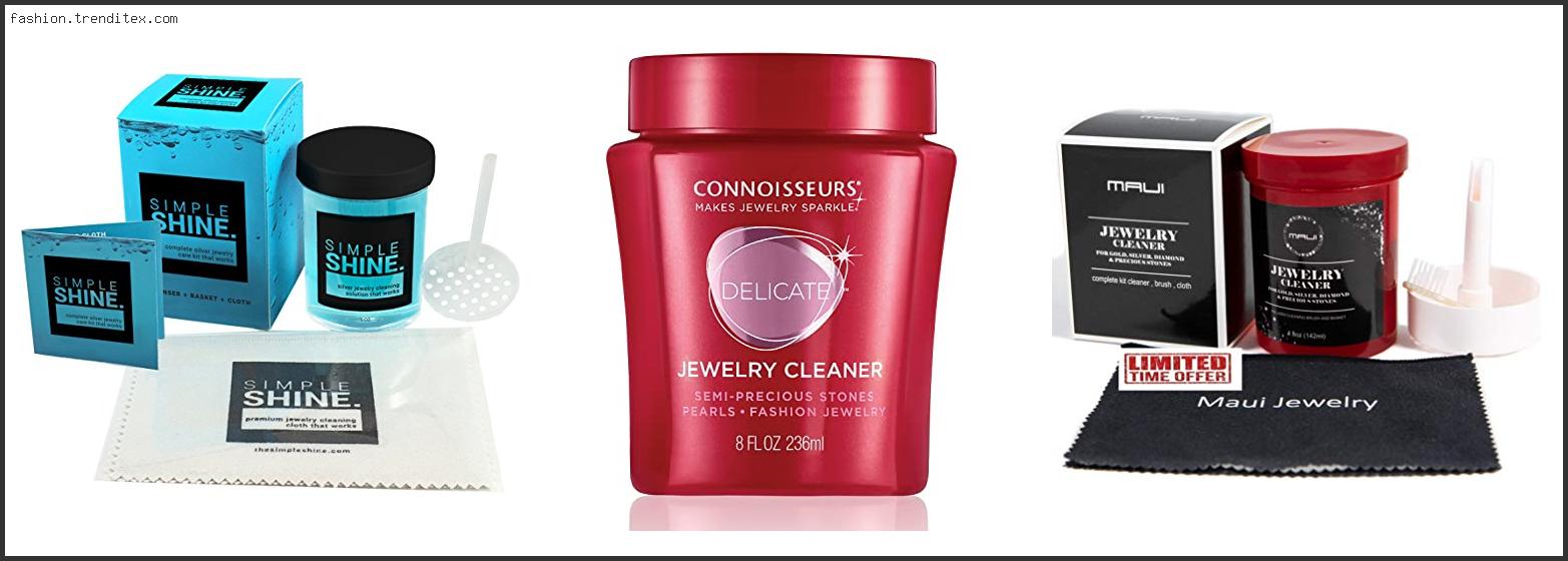 Best Jewelry Cleaning Solutions & Polishes