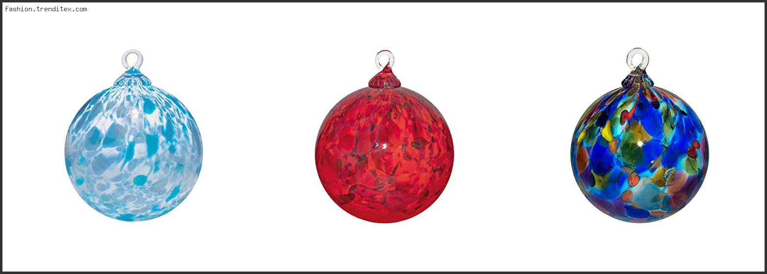 Best Handmade Blown Glass Ornaments