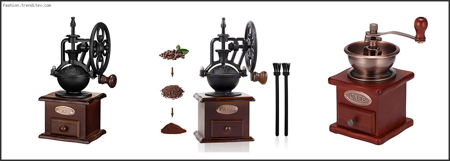 Best Old Fashioned Coffee Grinder